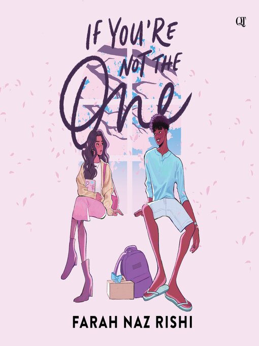 Title details for If You're Not the One by Farah Naz Rishi - Available